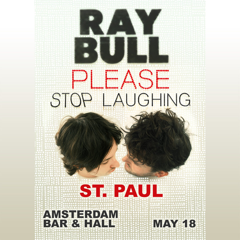 Ray Bull: Please Stop Laughing Tour