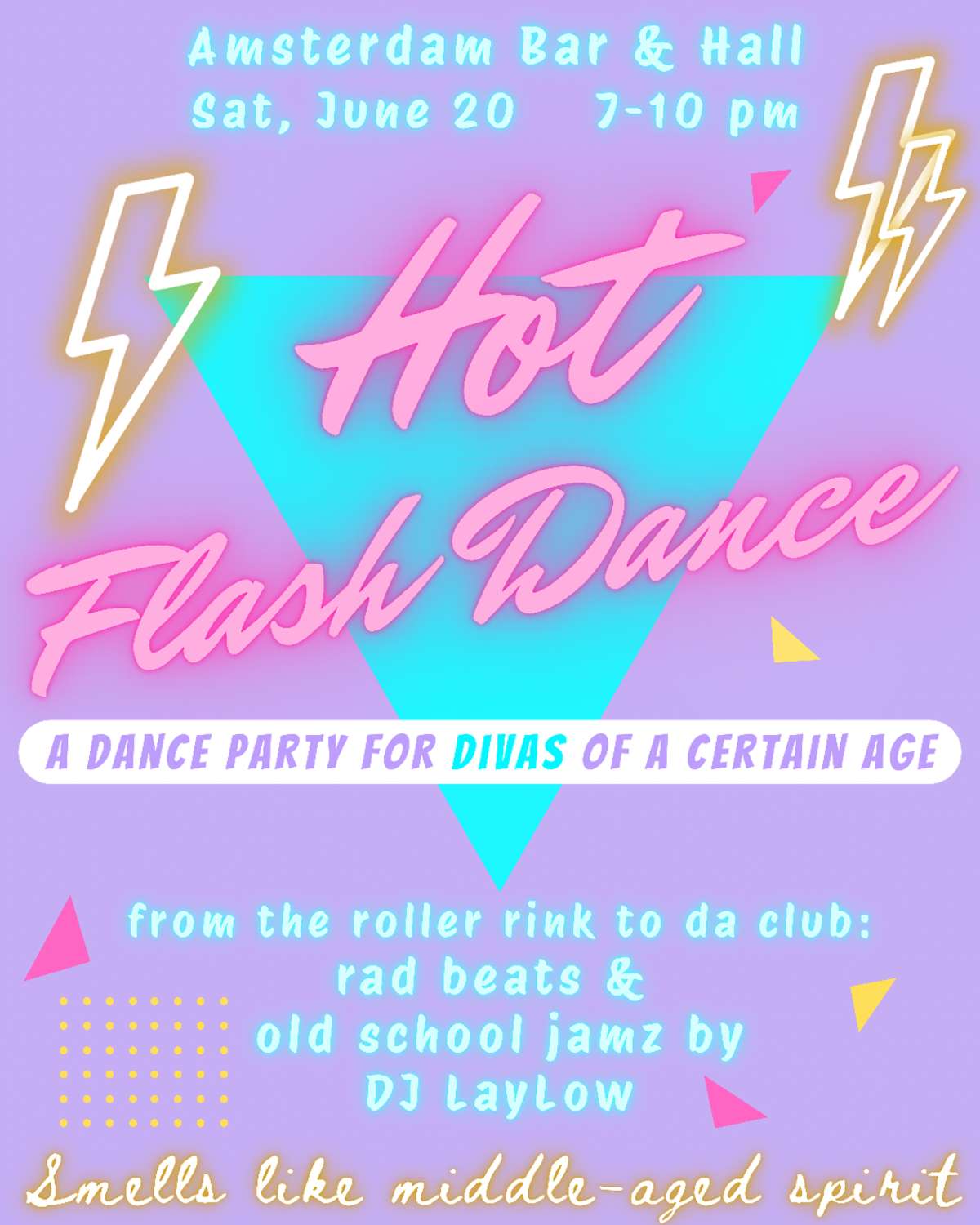 Hot Flash Dance: a Dance Party for Divas of a Certain Age