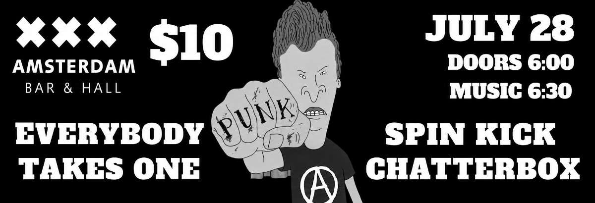 Everybody Takes One, Spin Kick and Chatterbox – All Ages Punk Show