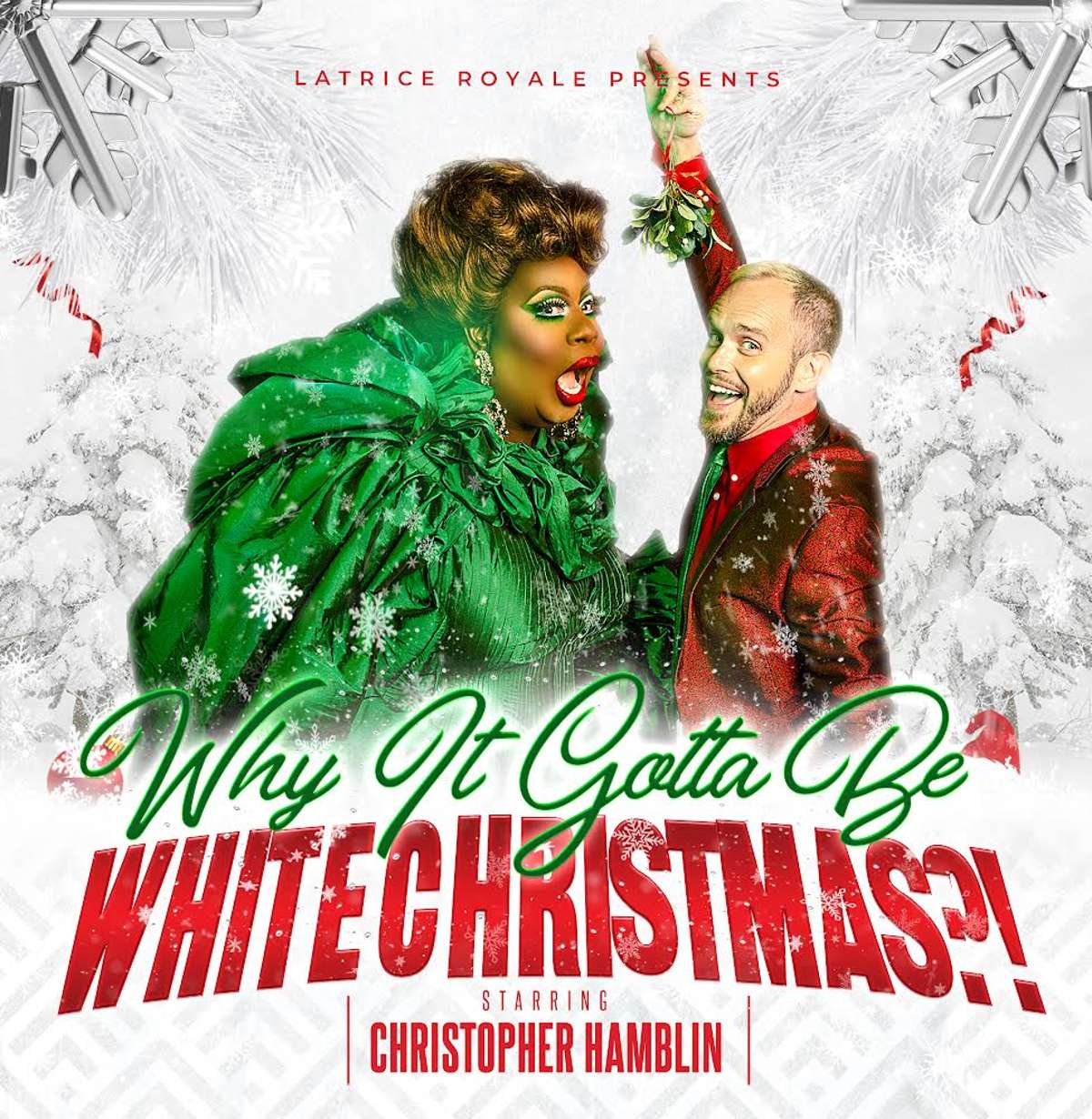 Latrice Royale: WHY IT GOTTA BE WHITE CHRISTMAS?!?!